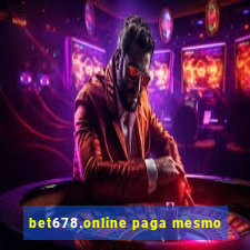 bet678.online paga mesmo